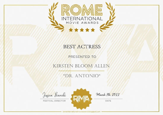 Rome International Movie Awards - Best Actress: Dr. Antonio